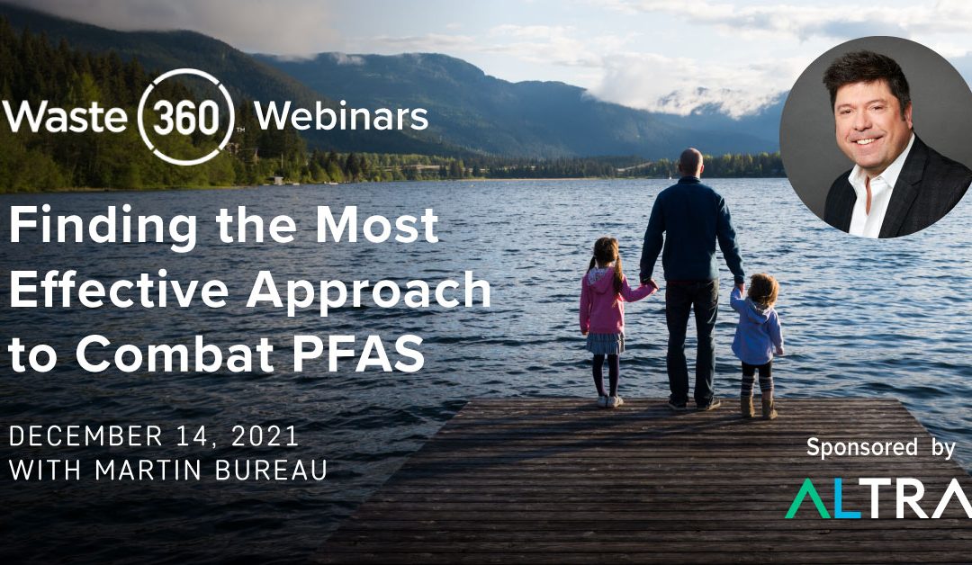 Webinar: Finding the Most Effective Approach to Combat PFAS