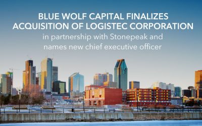 BLUE WOLF CAPITAL FINALIZES ACQUISITION OF LOGISTEC CORPORATION IN PARTNERSHIP WITH STONEPEAK AND NAMES NEW CHIEF EXECUTIVE OFFICER